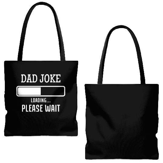 Fathers Day Dad Joke Loading Tote Bags (AOP)