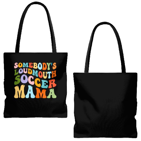 Somebody'S Loudmouth Soccer Mama Hockey Mothers Tote Bags (AOP)
