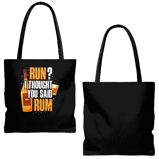 Run I Thought You Said Rum Tote Bags (AOP)