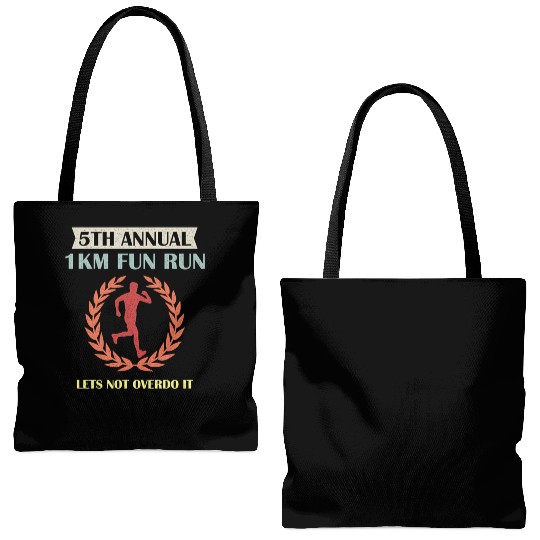 5Th Annual 1Km Fun Run Lets Not Overdo It Jogging Tote Bags (AOP)