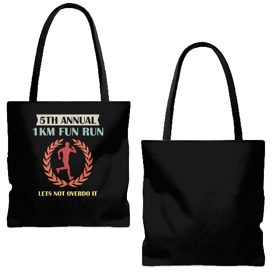 5Th Annual 1Km Fun Run Lets Not Overdo It Jogging Tote Bags (AOP)