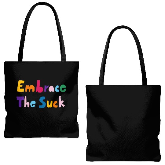 Embrace The Suck Tote Bags (AOP)