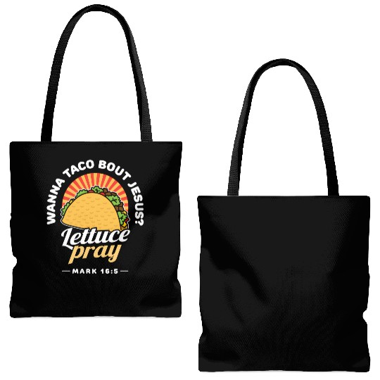 Wanna Taco Bout Jesus Lettuce Pray Puns Mecan Chri Tote Bags (AOP)