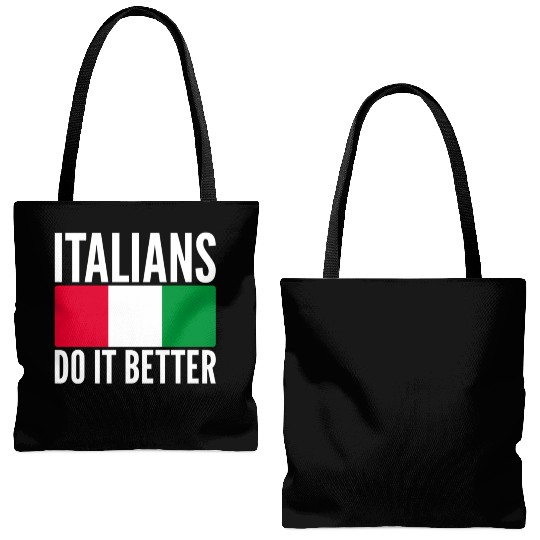 Italians Do It Better Italy Flag Quoted Themed Tote Bags (AOP)