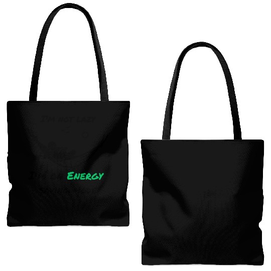 I'm not lazy, I'm in economy mode Tote Bags (AOP)