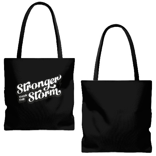 Strong people gifts Stronger than the Storm Tote Bags (AOP)