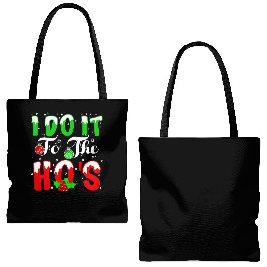 I Do It For The Hos nature Tote Bags (AOP)