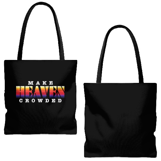 Make Heaven Crowded Jesus Christ Believer Tote Bags (AOP)