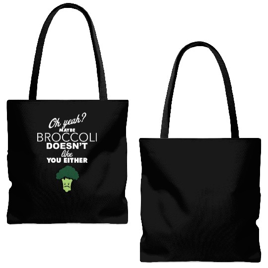 Maybe Broccoli Doesn t Like You Either Funny Food Tote Bags (AOP)