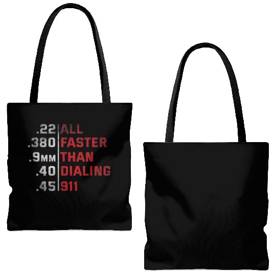 All Faster Than Dialing 911 Weapon Bullet Ammo Tote Bags (AOP)