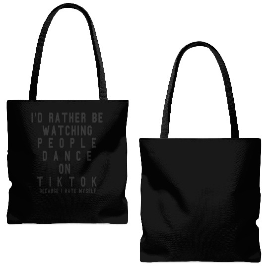 I d Rather Be Watching People Dance On Tiktok Tote Bags (AOP)
