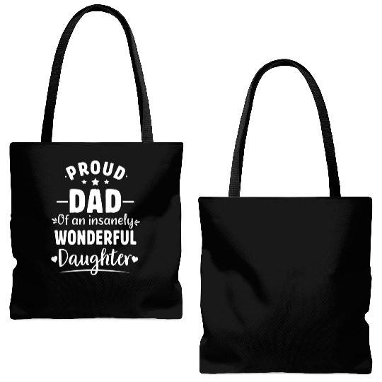 Proud Dad Of An Insanely Wonderful Daughter Tote Bags (AOP)