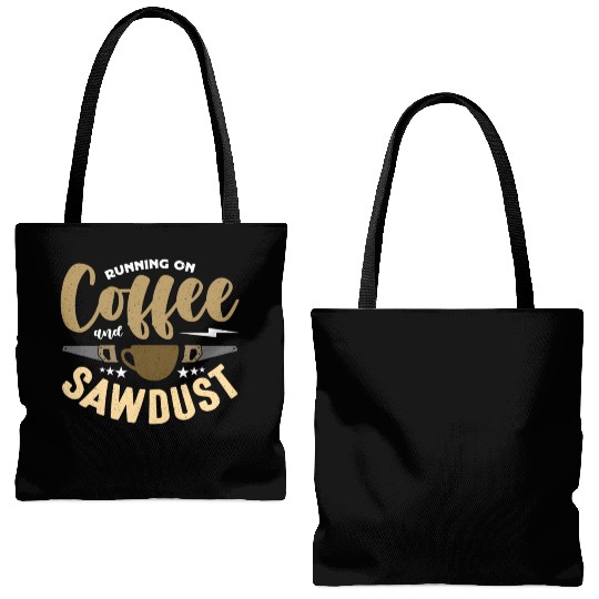 Carpenter Running On Coffee And Sawdust Carpentry Tote Bags (AOP)
