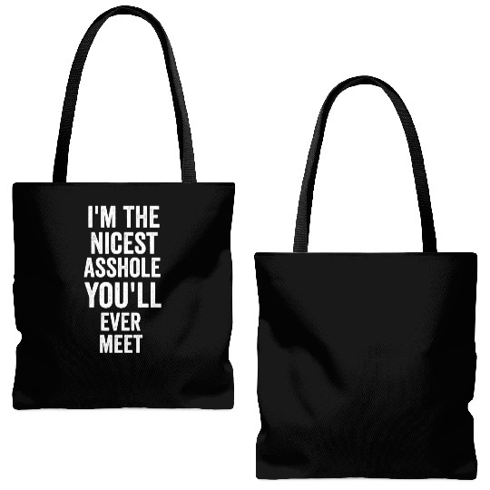 i m the nicest asshole you will ever meet tumblr Tote Bags (AOP)