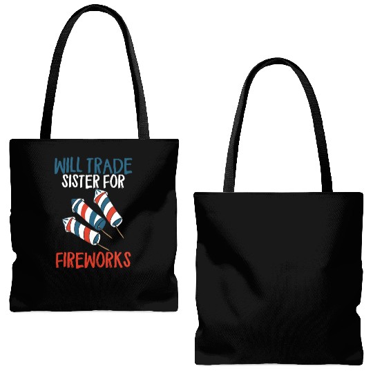 Will Trade Sister For Fireworks Funny 4th Of Julyw Tote Bags (AOP)