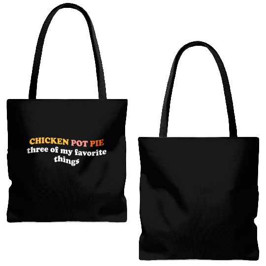 Chicken Pot Pie Three Of My Favorite Things Pot Tote Bags (AOP)