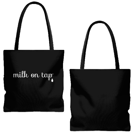 Milk On Tap Normalize Breastfeeding Mom Mama Tote Bags (AOP)