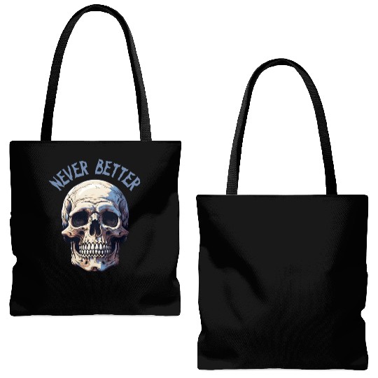Never Better Skeleton Funny Halloween Skull Tote Bags (AOP)
