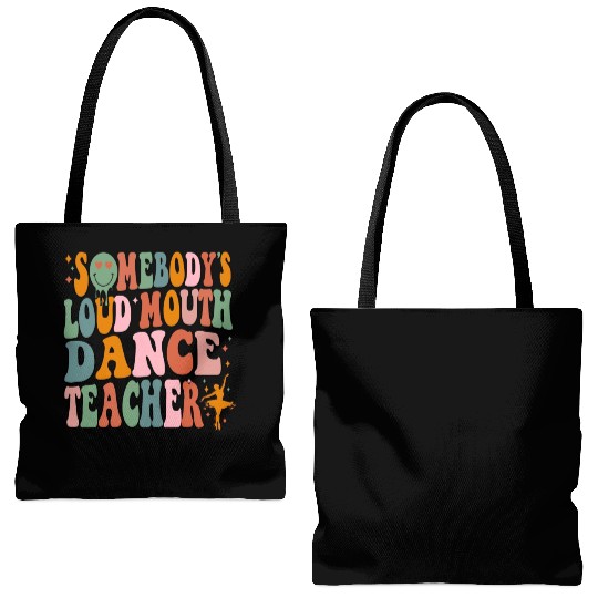 Somebody's Loud Mouth Dance Teacher Tote Bags (AOP)