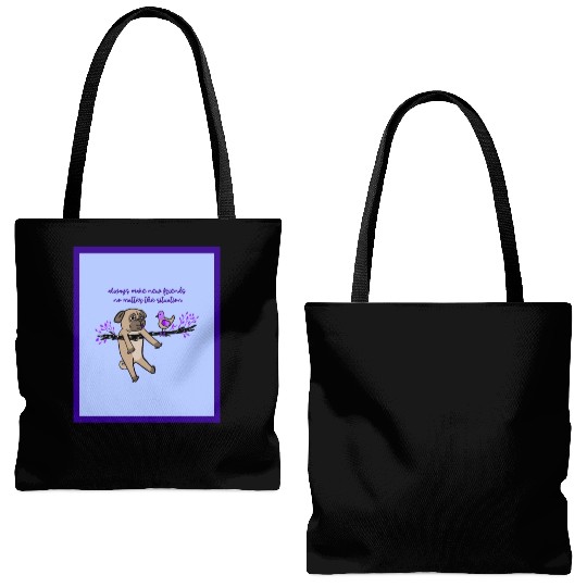 Always Make New Friends No Matter The Situation Tote Bags (AOP)