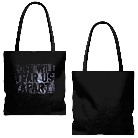 LOVE WILL TEAR US APART Tote Bags (AOP)