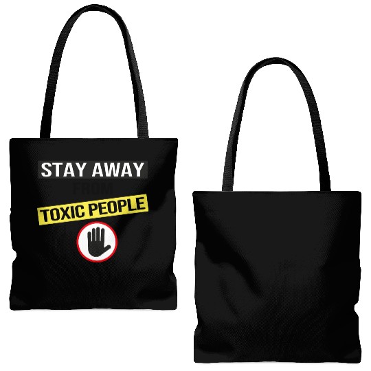 Stay Away From Toxic People Tote Bags (AOP)