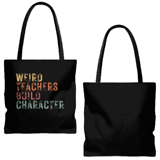 Weird Teachers Build Character Tote Bags (AOP)