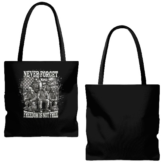 Never forget freedom is not free Tote Bags (AOP)
