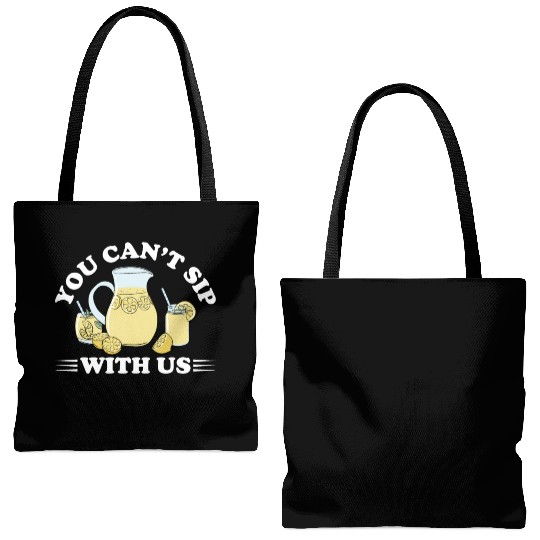 You Can't Sip With Us Lemonade Lemon Juice Tote Bags (AOP)