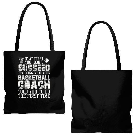 SUCCEED TRY DOING WHAT YOUR BASKETBALL COACH Tote Bags (AOP)