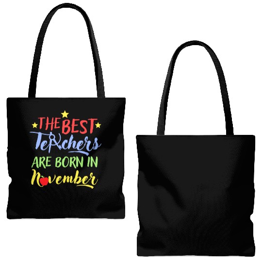 The Best Teacher Are Born In November Tote Bags (AOP)