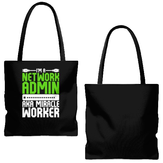 I'm A Network Admin Aka Miracle Worker Tote Bags (AOP)