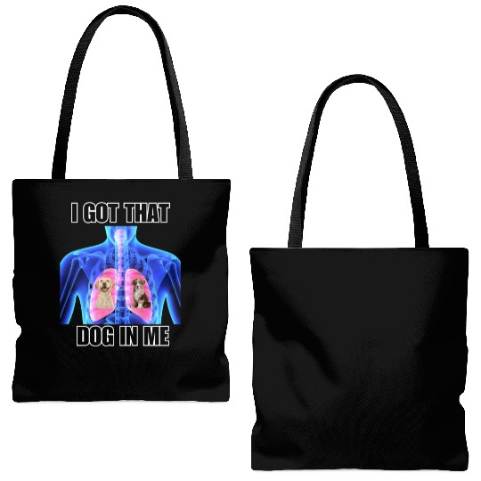 I Got That Dog In Me Tote Bags (AOP)