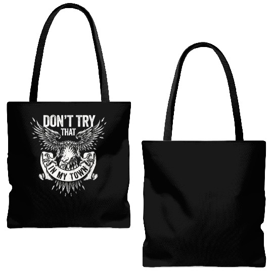 Try That In A Small Town American Flag Eagle Tote Bags (AOP)