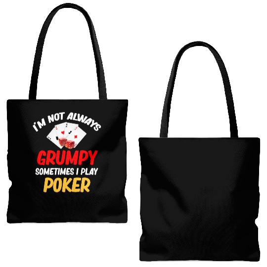 I'm Not Always Grumpy Sometimes I Play Poker Tote Bags (AOP)