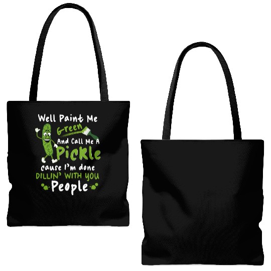 Well Paint Me Green And Call Me A Pickle Tote Bags (AOP)
