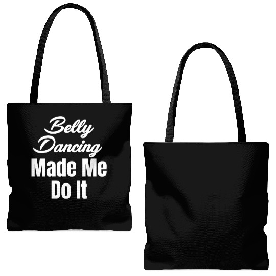 Belly Dancing Made Me Do It Funny Egypt Arabian Tote Bags (AOP)