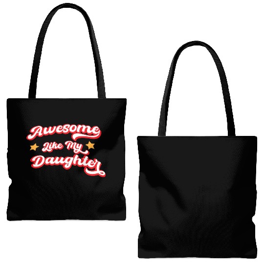 Awesome Like My Daughter Tote Bags (AOP)