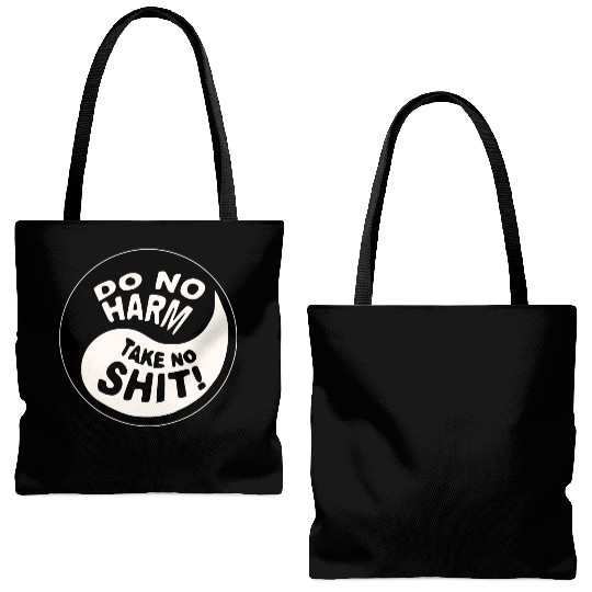 Yin-Yang Do No Harm Take No Shit © WhiteTigerLLC. Tote Bags (AOP)
