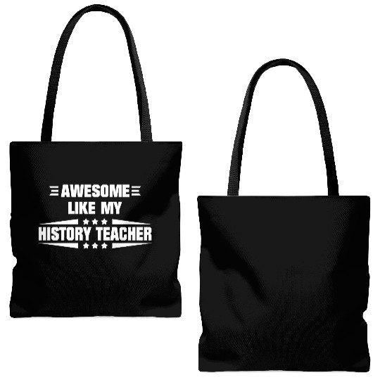 Awesome Like My History Teacher Tote Bags (AOP)