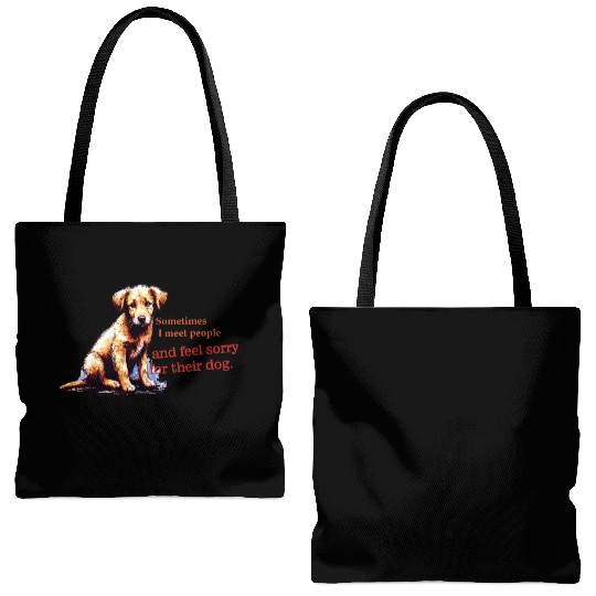 Snarky - Sometimes I feel Sorry for the Dog Tote Bags (AOP)