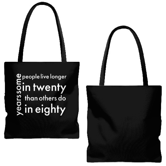 doctor who quotes ,some people live longer Tote Bags (AOP)