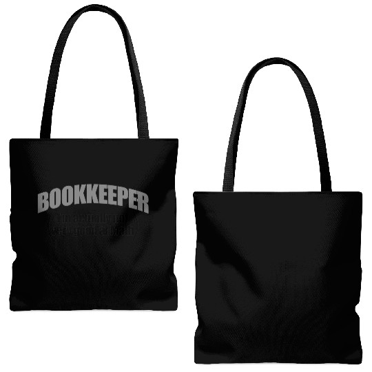 Bookkeeper: I'm Actually Not Very Good at Math! Tote Bags (AOP)