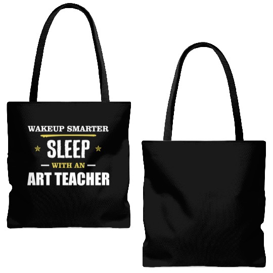 Wakeup Smarter Sleep WIth Art Teacher Gift Tote Bags (AOP)