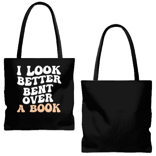 I Look Better Bent Over A Book Saying Humor Quote Tote Bags (AOP)