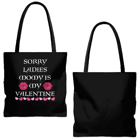 sorry ladies momy is my valentine Tote Bags (AOP)