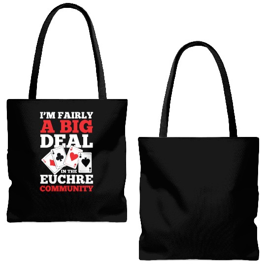 I'm Fairly A Big Deal In The Euchre Community Tote Bags (AOP)