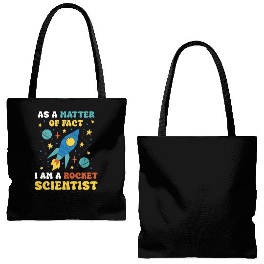 AS A Matter Of Fact I Am A Rocket Scientist Tote Bags (AOP)
