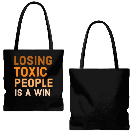 Losing toxic people is a win Tote Bags (AOP)