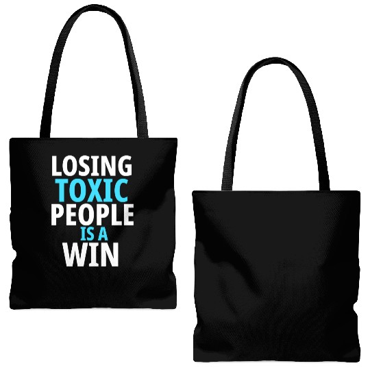 Losing toxic people is a win Tote Bags (AOP)